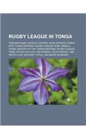 Rugby League in Tonga: Tongan Rugby League Players, John Hopoate, Brent Kite, Tonga National Rugby League Team, Taniela Tuiaki, History of Th(English)
