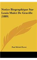 Notice Biographique Sur Louis Malet De Graville (1889)