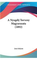 A Nyugdij Torveny Magyarazata (1892)