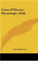 Cours D'Electro-Physiologie (1858)