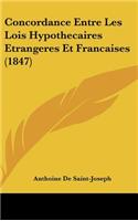 Concordance Entre Les Lois Hypothecaires Etrangeres Et Francaises (1847)