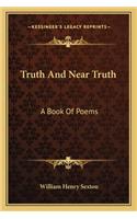 Truth and Near Truth: A Book of Poems