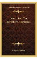 Lenox And The Berkshire Highlands