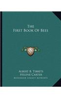 The First Book Of Bees