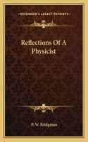Reflections of a Physicist