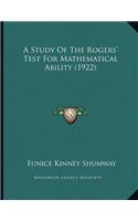 A Study Of The Rogers' Test For Mathematical Ability (1922)