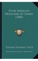 Four Sermons Preached at Derby (1880)