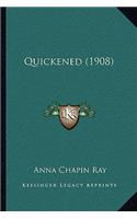 Quickened (1908): (English)