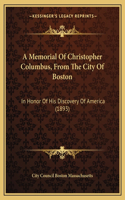 Memorial Of Christopher Columbus, From The City Of Boston