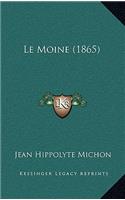 Le Moine (1865): (French)