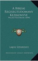 A Bibliai Regisegtudomany Kezikonyve