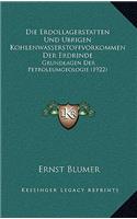 Die Erdollagerstatten Und Ubrigen Kohlenwasserstoffvorkommen Der Erdrinde