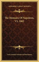 The Memoirs Of Napoleon, V5, 1802