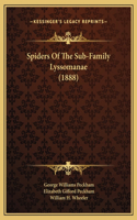 Spiders Of The Sub-Family Lyssomanae (1888)