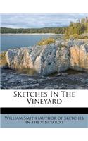 Sketches in the Vineyard