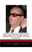 An Off the Record Guide to the Most Killed-Off Actors in Movie History, Vol. 3: Al Pacino and Jack Nicholson