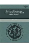 Job Embeddedness and Nurse Retention in Rural and Urban Locales