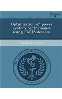 Optimization of Power System Performance Using Facts Devices