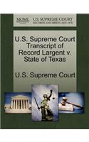 U.S. Supreme Court Transcript of Record Largent V. State of Texas