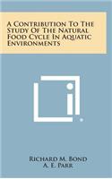 A Contribution to the Study of the Natural Food Cycle in Aquatic Environments