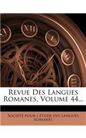 Revue Des Langues Romanes, Volume 44...