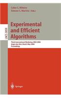 Experimental and Efficient Algorithms: Third International Workshop, Wea 2004, Angra DOS Reis, Brazil, May 2004: Proceedings