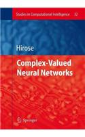 Complex-Valued Neural Networks. Studies in Computational Intelligence, Volume 32