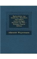 Nachrichten Von Gelehrten, Kunstlern Und Andern Merkwurdigen Personen Aus Ulm