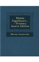 Medale Jagiellonow...
