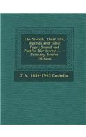 The Siwash, Their Life, Legends and Tales; Puget Sound and Pacific Northwest .. - Primary Source Edition