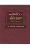 Historia del Descubrimiento de Las Regiones Austriales Hecho Por El General Pedro Fernandez de Quiros - Primary Source Edition