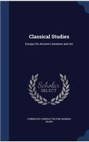 Classical Studies: Essays On Ancient Literature and Art