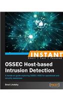 Instant Ossec Host-Based Intrusion Detection