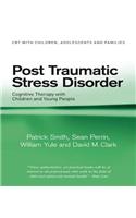 Post Traumatic Stress Disorder