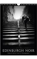 Edinburgh Noir 2017: Black and White Fine Art Photography(Calvendo Places)