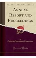 Annual Report and Proceedings (Classic Reprint)