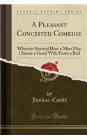 A Pleasant Conceited Comedie