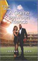 A Game Between Friends: A Friends with Benefits Romance(4 Locketts of Tuxedo Park)