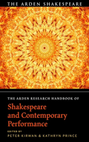 Arden Research Handbook of Shakespeare and Contemporary Performance