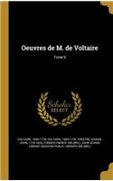 Oeuvres de M. de Voltaire; Tome 6