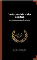 Los Polvos de la Madre Celestina