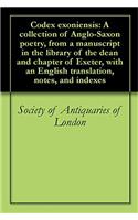 CODEX EXONIENSIS: A COLLECTION OF ANGLO-