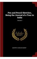 Pen and Pencil Sketches, Being the Journal of a Tour in India; Volume 2