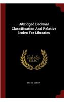 Abridged Decimal Classification and Relative Index for Libraries