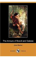 Amours of Bosvil and Galesia (Dodo Press)