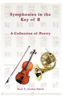 Symphonies in the Key of R: A Collection of Poetry: A Collection of Poetry(English)
