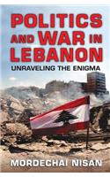 Politics and War in Lebanon