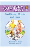 Freddie and Flossie and Snap