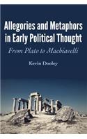Allegories and Metaphors in Early Political Thought