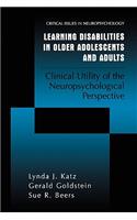 Learning Disabilities in Older Adolescents and Adults